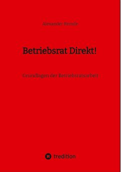 Betriebsrat Direkt! - Remde, Alexander