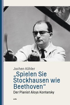 ¿Spielen Sie Stockhausen wie Beethoven¿ - Köhler, Jochen