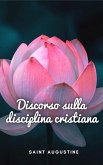 Discorso sulla disciplina cristiana (eBook, ePUB)