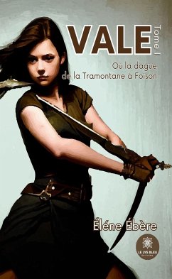 Vale - Tome 1 (eBook, ePUB) - Ébère, Éléne