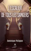 L'escalier de tous les dangers (eBook, ePUB)