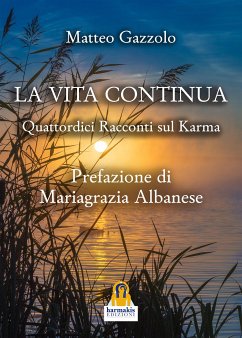 La Vita Continua (eBook, ePUB) - Gazzolo, Matteo
