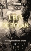 L’élu de Bolan (eBook, ePUB)