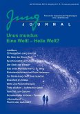 Jung Journal Heft 50: Unus mundus. Eine Welt! - Heile Welt? Jung Journal Heft 50: Unus mundus. Eine Welt! - Heile Welt?