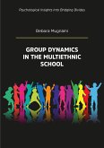 Group dynamics in the multiethnic school (eBook, ePUB)