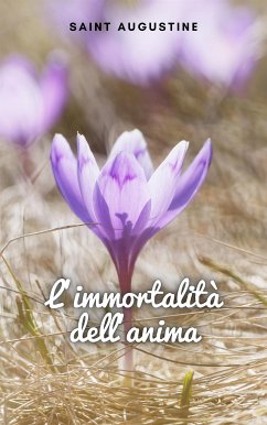 L'immortalità dell'anima (eBook, ePUB) - Augustine, Saint