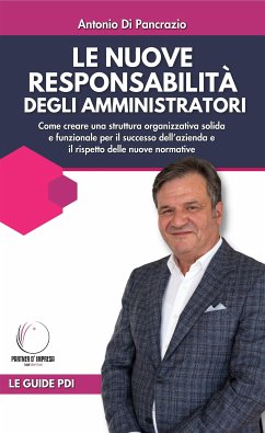 Le nuove responsabilità degli amministratori (eBook, ePUB) - di Pancrazio, Antonio
