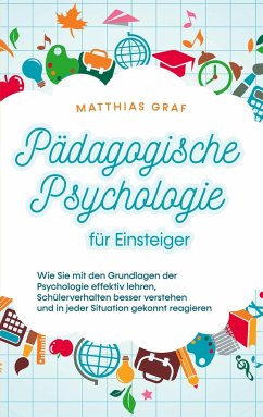 Pädagogische Psychologie für Einsteiger - Graf, Matthias
