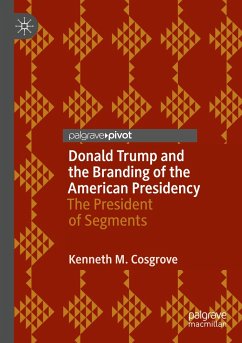 Donald Trump and the Branding of the American Presidency - Cosgrove, Kenneth M.