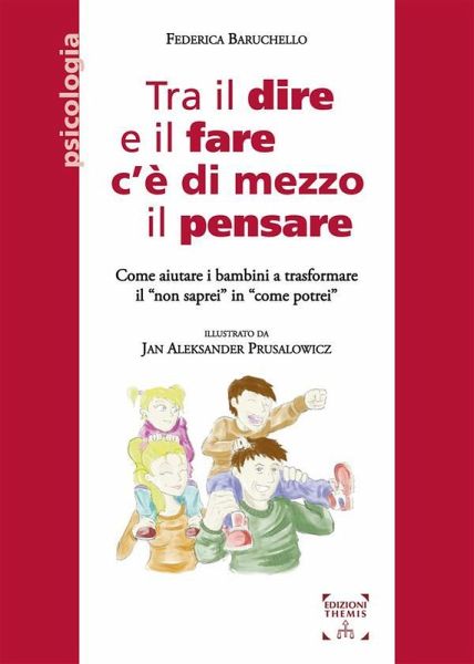 Tra il dire e il fare c'è di mezzo il pensare (eBook, ePUB)