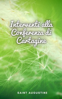 Interventi alla Conferenza di Cartagine (eBook, ePUB) - Augustine, Saint