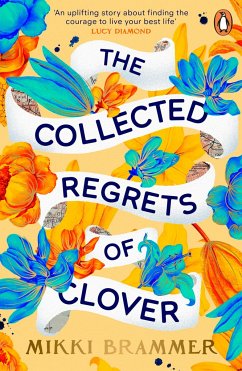 The Collected Regrets of Clover - Brammer, Mikki