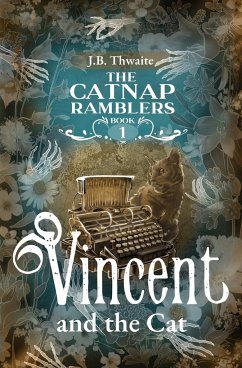 Vincent and the Cat - Thwaite, J. B.