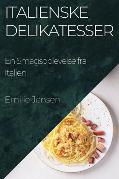 Italienske Delikatesser - Jensen, Emilie