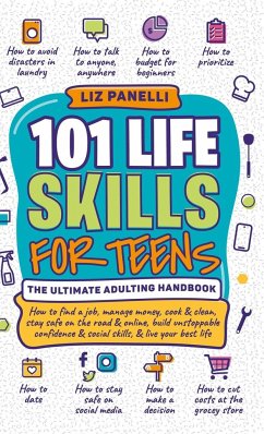 101 Life Skills for Teens-Ultimate Adulting Handbook - Panelli, Liz