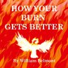 HOW YOUR BURN GETS BETTER - Bild 1