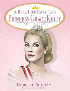 A Real Life Fairy Tale Princess Grace Kelly - Pridham, Emberli