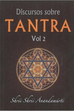 Discursos sobre tantra vol.2 Discursos sobre tantra vol.2