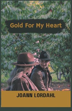 Gold For My Heart - Lordahl, Jo Ann