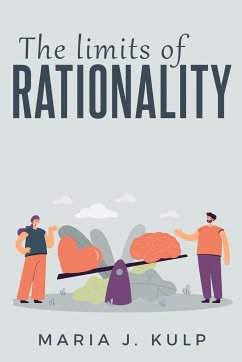 The Limits of Rationality: Rationality, Suicidality, and Affectivity - Kulp, Maria J.