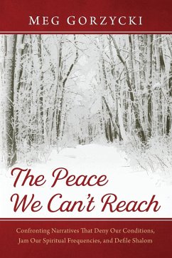 The Peace We Can't Reach - Gorzycki, Meg