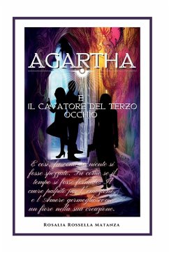 Agartha e il Cavatore del Terzo Occhio - Matanza, Rosalia Rossella