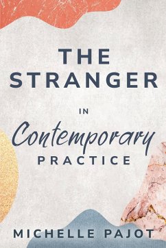 The Stranger in Contemporary Practice - Pajot, Michelle