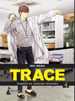 Trace: Experto En Ciencias Forenses 4 - Koga, Kei
