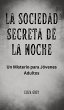 La Sociedad Secreta de la Noche - Bild 1