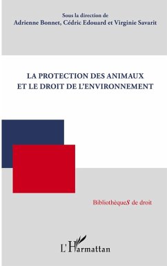 Cover La protection des animaux et le droit de l'environnement