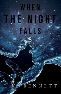 When The Night Falls - Bennett, C. K.