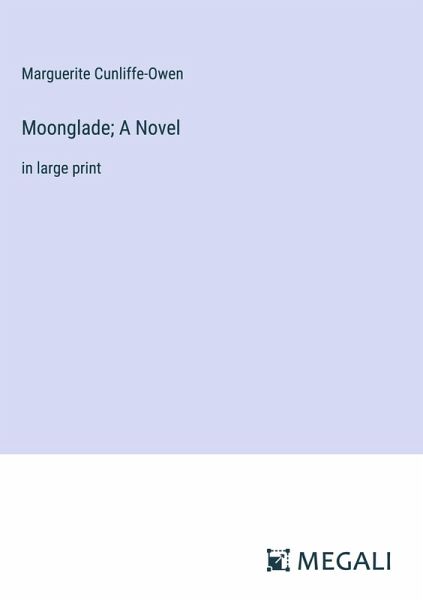 Moonglade; A Novel Moonglade; A Novel