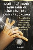 NGH¿ THU¿T BÁNH BÁNH BÁNH MÌ, BÁNH BÁNH BÁNH BÁNH VÀ CU¿N XOAY