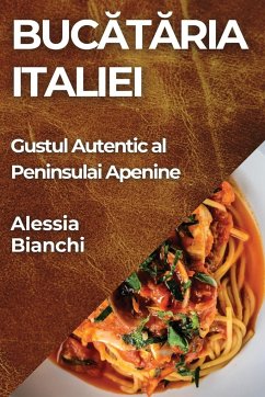 Buc¿t¿ria Italiei - Bianchi, Alessia