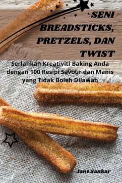 SENI BREADSTICKS, PRETZELS, DAN TWIST - Jane Sankar