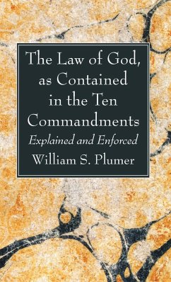 The Law of God, as Contained in the Ten Commandments