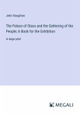 The Palace of Glass and the Gathering of the People; A Book for the Exhibition