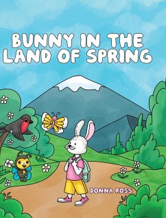 Bunny in the Land of Spring - Ross, Donna