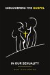 Discovering The Gospel In Our Sexuality - Bild 1