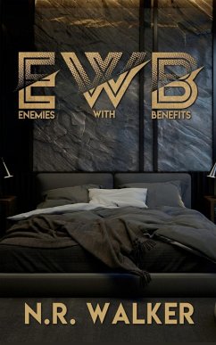EWB (Enemies With Benefits) - After Dark Edition - Walker, N. R.