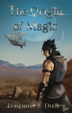 Journeyer and the Pilgrimage for the Origin of Magic (eBook, ePUB) - Dudley, Benjamin T.