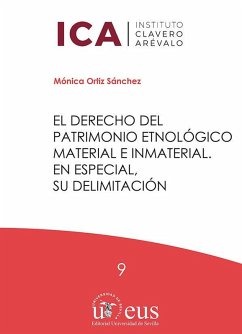 Cover El derecho del patrimonio etnológico material e inmaterial : en especial, su delimitación