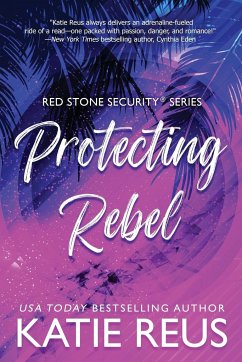 Protecting Rebel - Reus, Katie