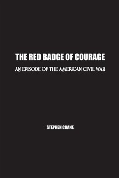 The Red Badge of Courage - Crane, Stephen