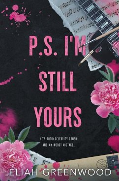 P.S. I'm Still Yours - Greenwood, Eliah