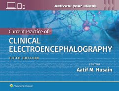 Current Practice of Clinical Electroencephalography - Husain, Dr. Aatif M., MD