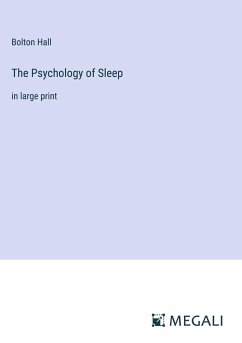 The Psychology of Sleep - Hall, Bolton