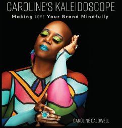 Caroline's Kaleidoscope - Caldwell, Caroline
