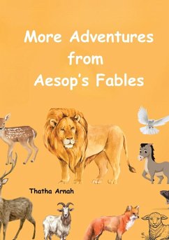 More Adventures from Aesop's Fables - Arnah, Thatha