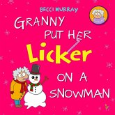 Granny Put Her Licker on a Snowman